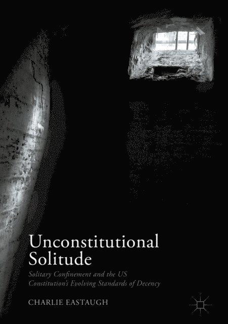 Charlie Eastaugh - Unconstitutional Solitude, E-bok. Tillgänglighet: Lägg i varukorg