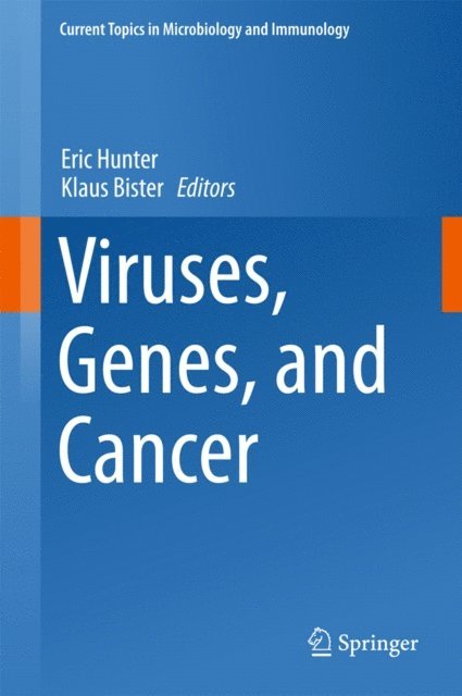 Klaus Bister, Eric Hunter - Viruses, Genes, and Cancer, E-bok