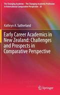 Early Career Academics in New Zealand: Challenges and Prospects in Comparative Perspective