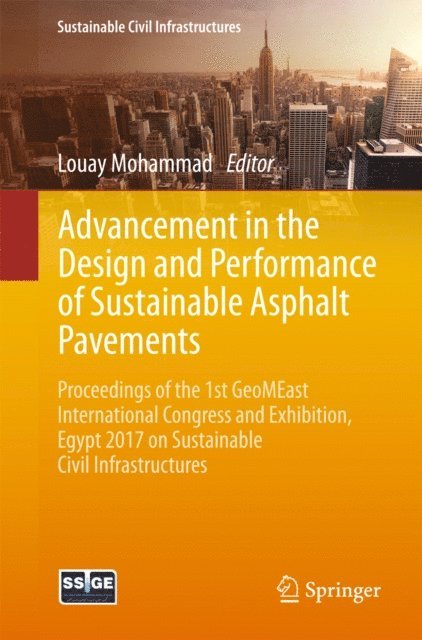 Louay Mohammad - Advancement in the Design and Performance of Sustainable Asphalt Pavements, E-bok