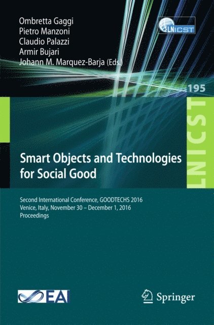 Johann M. Marquez-Barja, Armir Bujari, Claudio Palazzi, Pietro Manzoni, Ombretta Gaggi - Smart Objects and Technologies for Social Good, E-bok