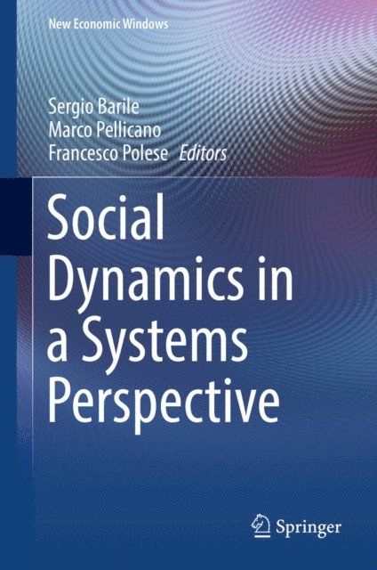 Francesco Polese, Marco Pellicano, Sergio Barile - Social Dynamics in a Systems Perspective, E-bok