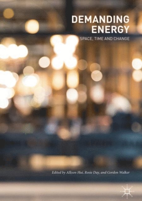 Gordon Walker, Rosie Day, Allison Hui - Demanding Energy, E-bok