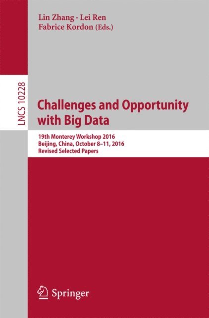 Fabrice Kordon, Lei Ren, Lin Zhang - Challenges and Opportunity with Big Data, E-bok