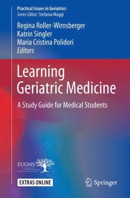 Maria Cristina Polidori, Katrin Singler, Regina Roller-Wirnsberger - Learning Geriatric Medicine, E-bok