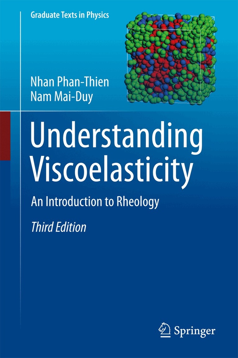 Nhan Phan-Thien, Nam Mai-Duy - Understanding Viscoelasticity, Inbunden