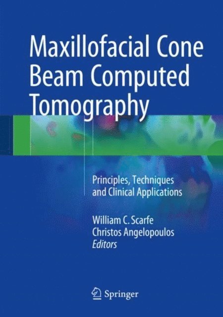 Christos Angelopoulos, William C. Scarfe - Maxillofacial Cone Beam Computed Tomography, E-bok