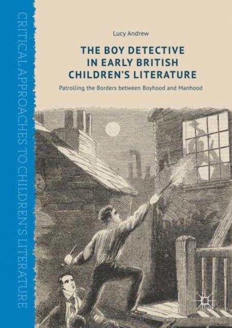 Lucy Andrew - Boy Detective in Early British Children's Literature, E-bok