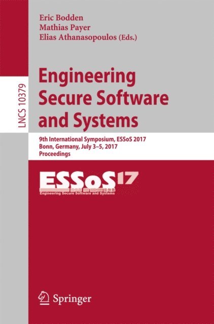 Elias Athanasopoulos, Mathias Payer, Eric Bodden - Engineering Secure Software and Systems, E-bok