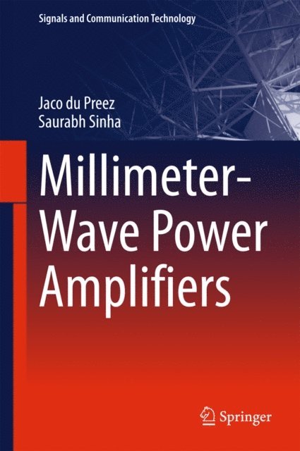 Saurabh Sinha, Jaco du Preez - Millimeter-Wave Power Amplifiers, E-bok