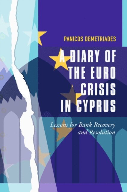Panicos Demetriades - Diary of the Euro Crisis in Cyprus, E-bok