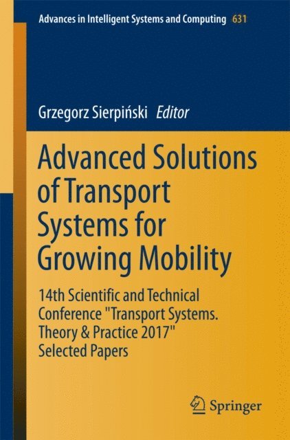 Grzegorz Sierpinski - Advanced Solutions of Transport Systems for Growing Mobility, E-bok