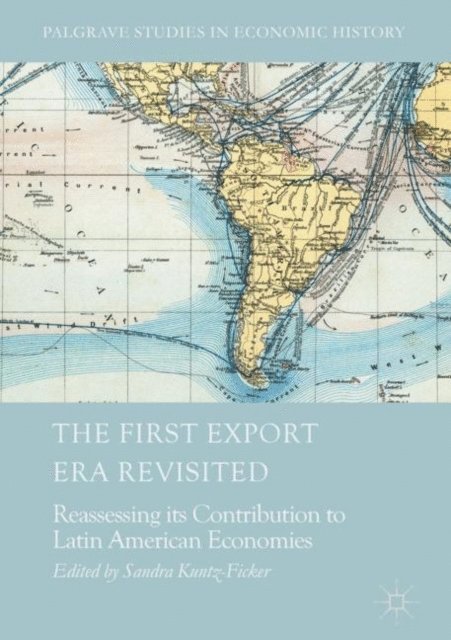 Sandra Kuntz-Ficker - First Export Era Revisited, E-bok. Tillgänglighet: Lägg i varukorg