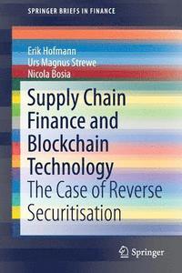 Supply Chain Finance and Blockchain Technology