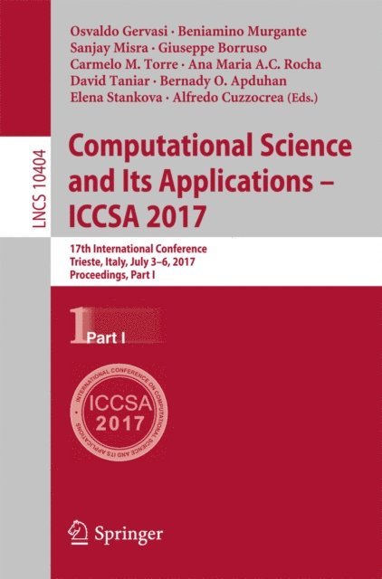 Alfredo Cuzzocrea, Elena Stankova, Bernady O. Apduhan, David Taniar, Ana Maria A.C. Rocha, Carmelo M. Torre, Giuseppe Borruso, Sanjay Misra, Beniamino Murgante, Osvaldo Gervasi - Computational Science and Its Applications - ICCSA 2017, E-bok