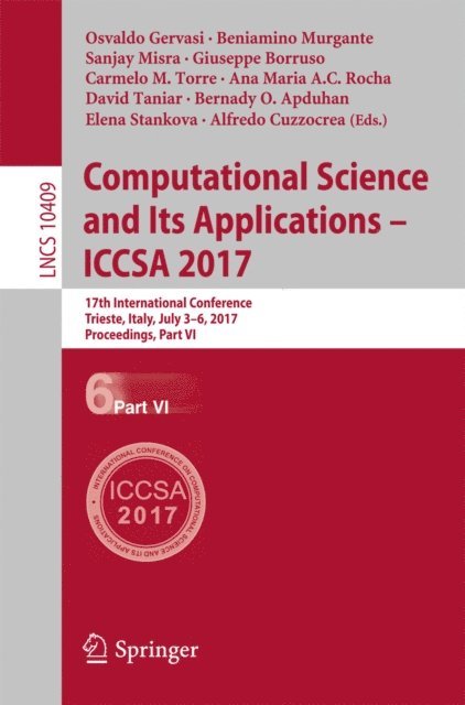 Alfredo Cuzzocrea, Elena Stankova, Bernady O. Apduhan, David Taniar, Ana Maria A.C. Rocha, Carmelo M. Torre, Giuseppe Borruso, Sanjay Misra, Beniamino Murgante, Osvaldo Gervasi - Computational Science and Its Applications - ICCSA 2017, E-bok