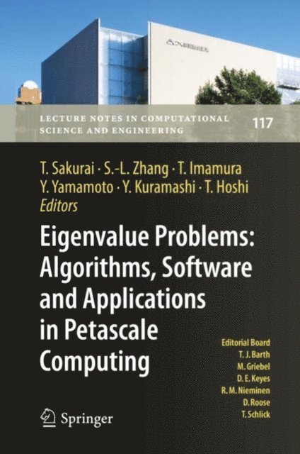 Takeo Hoshi, Yoshinobu Kuramashi, Yusaku Yamamoto, Toshiyuki Imamura, Shao-Liang Zhang, Tetsuya Sakurai - Eigenvalue Problems: Algorithms, Software and Applications in Petascale Computing, E-bok