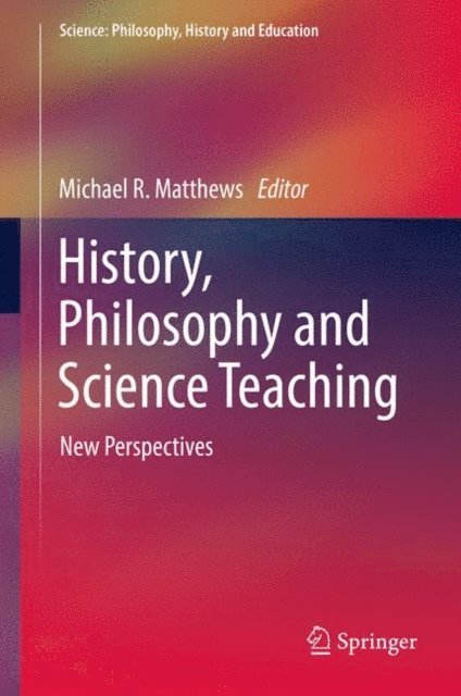 Michael R. Matthews - History, Philosophy and Science Teaching, E-bok