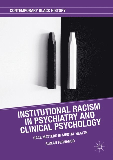 Suman Fernando - Institutional Racism in Psychiatry and Clinical Psychology, E-bok