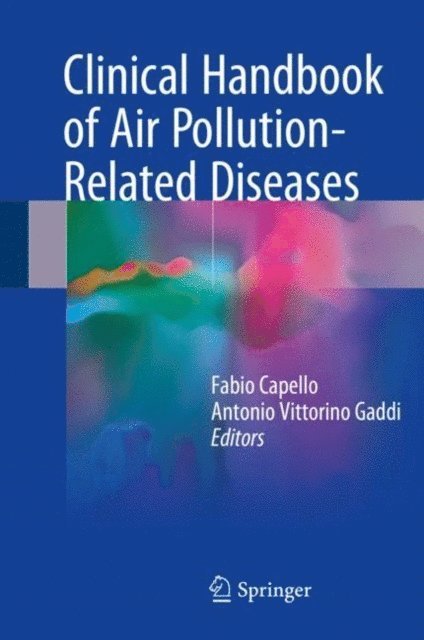 Antonio Vittorino Gaddi, Fabio Capello - Clinical Handbook of Air Pollution-Related Diseases, E-bok