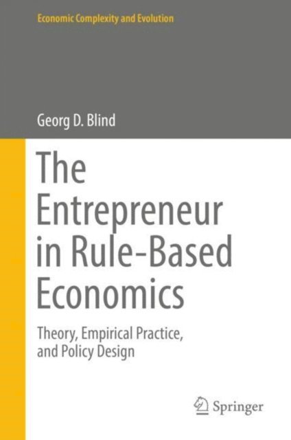 Georg D. Blind - Entrepreneur in Rule-Based Economics, E-bok