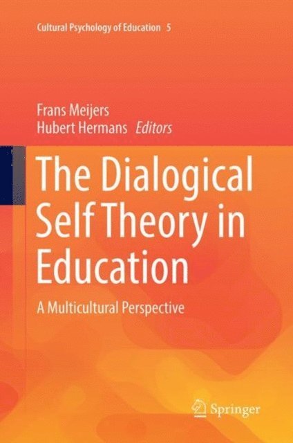Hubert Hermans, Frans Meijers - Dialogical Self Theory in Education, E-bok