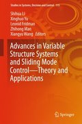 Advances in Variable Structure Systems and Sliding Mode Control-Theory and Applications