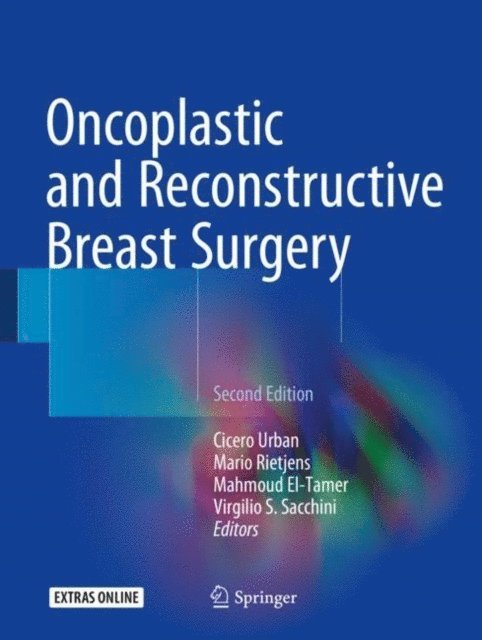 Virgilio S. Sacchini, Mahmoud El-Tamer, Mario Rietjens, Cicero Urban - Oncoplastic and Reconstructive Breast Surgery, E-bok. Tillgänglighet: Lägg i varukorg