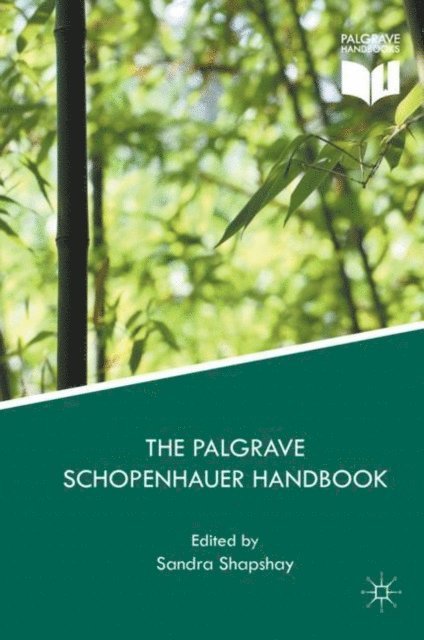 Sandra Shapshay - Palgrave Schopenhauer Handbook, E-bok