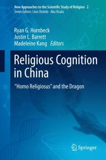 Madeleine Kang, Justin L. Barrett, Ryan G. Hornbeck - Religious Cognition in China, E-bok