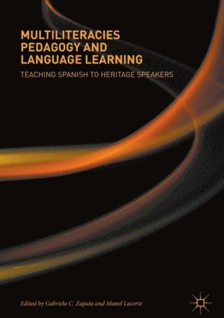 Manel Lacorte, Gabriela C. Zapata - Multiliteracies Pedagogy and Language Learning, E-bok
