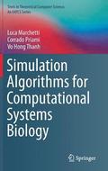 Simulation Algorithms for Computational Systems Biology