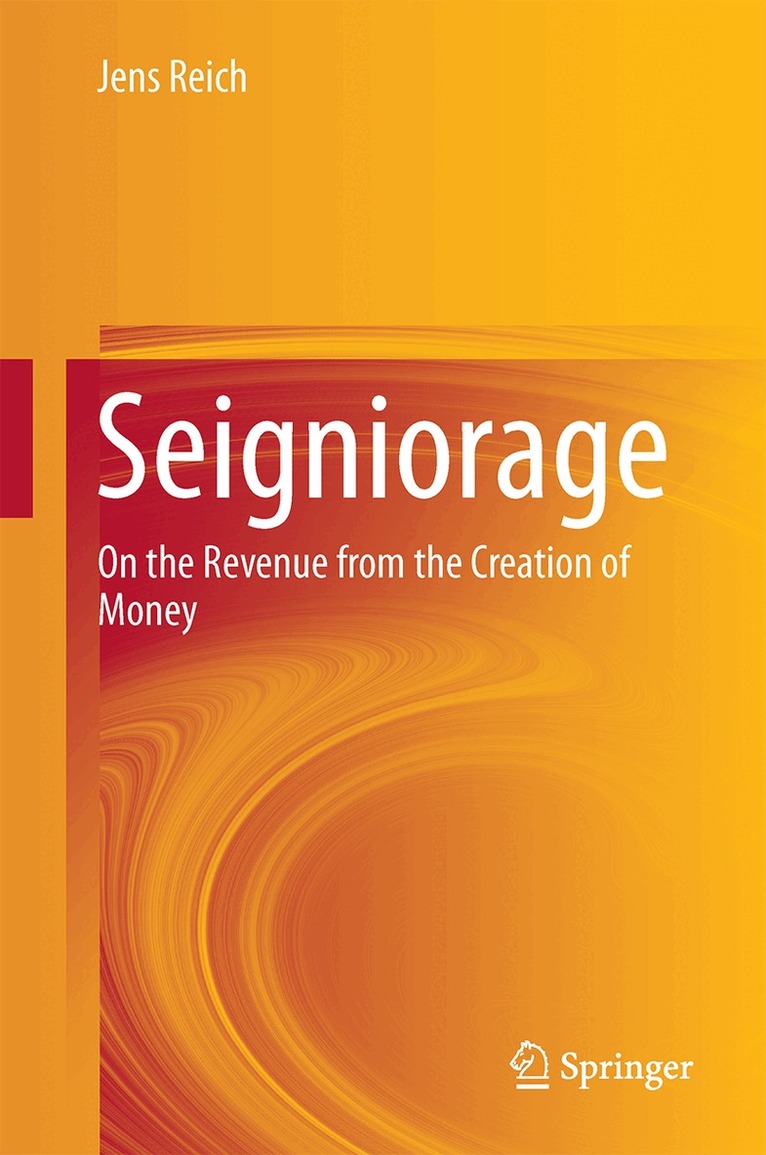 Jens Reich - Seigniorage, Inbunden