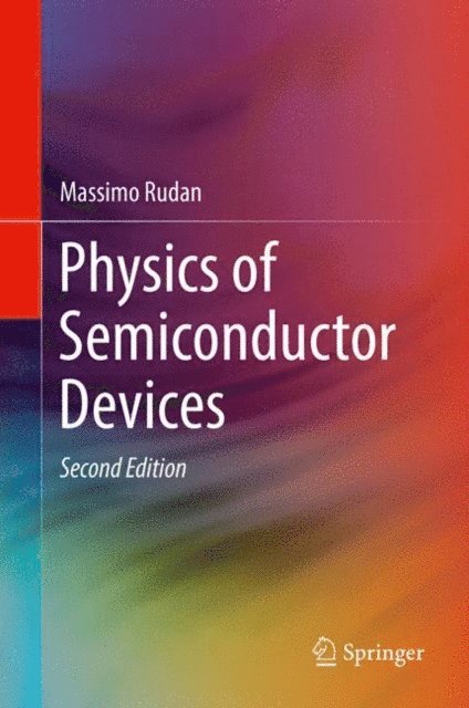 Massimo Rudan - Physics of Semiconductor Devices, E-bok