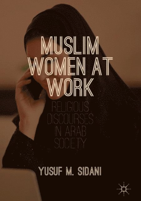 Yusuf M. Sidani - Muslim Women at Work, E-bok