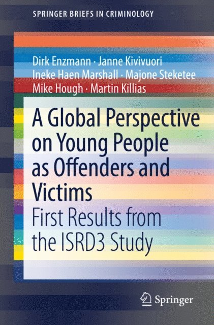 Martin Killias, Mike Hough, Majone Steketee, Ineke Haen Marshall, Janne Kivivuori, Dirk Enzmann - Global Perspective on Young People as Offenders and Victims, E-bok