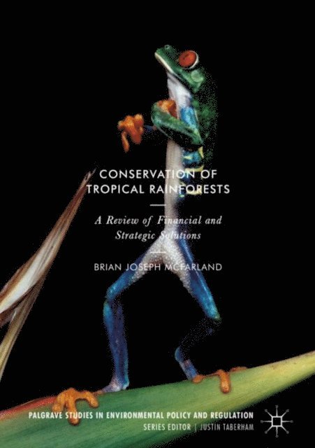 Brian Joseph McFarland - Conservation of Tropical Rainforests, E-bok