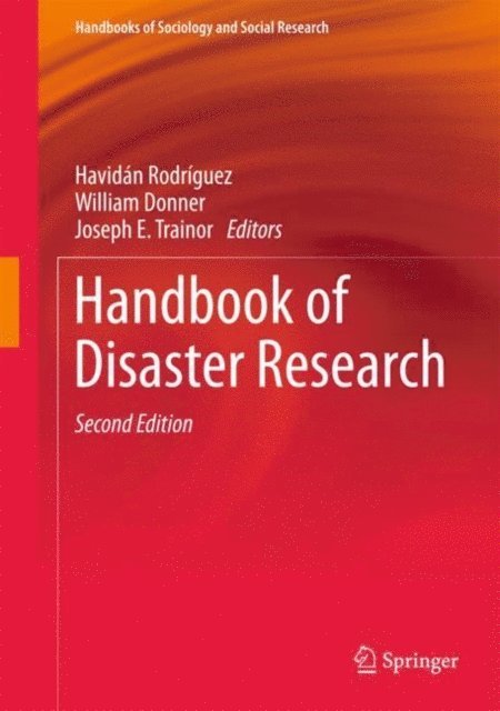 Joseph E. Trainor, William Donner, Havidan Rodriguez - Handbook of Disaster Research, E-bok
