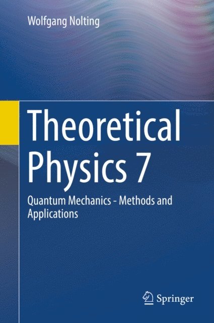 Wolfgang Nolting - Theoretical Physics 7, E-bok