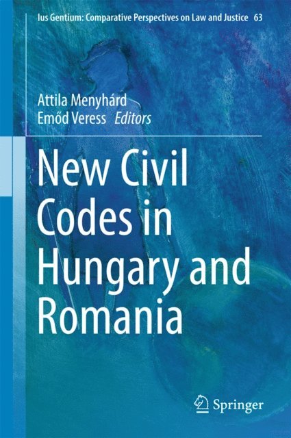 Emod Veress, Attila Menyhard - New Civil Codes in Hungary and Romania, E-bok