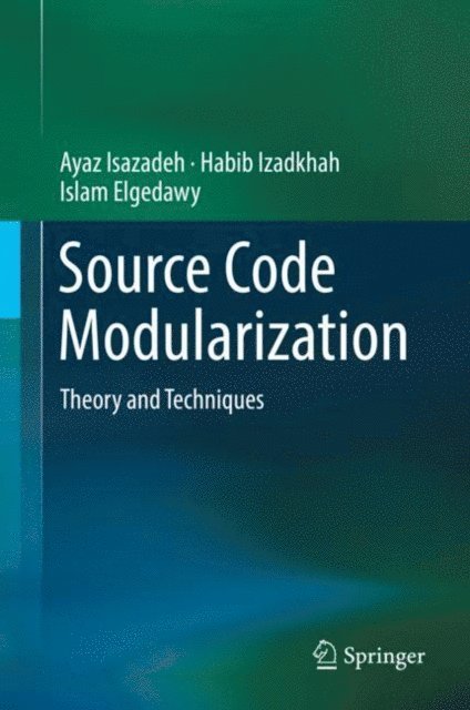 Islam Elgedawy, Habib Izadkhah, Ayaz Isazadeh - Source Code Modularization, E-bok