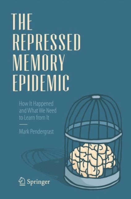 Mark Pendergrast - Repressed Memory Epidemic, E-bok