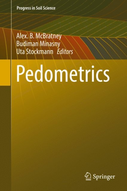 Uta Stockmann, Budiman Minasny, Alex. B. McBratney - Pedometrics, E-bok