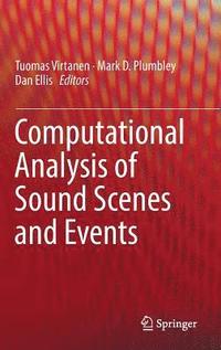 Computational Analysis of Sound Scenes and Events