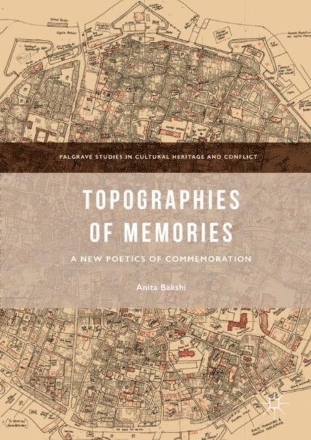 Anita Bakshi - Topographies of Memories, E-bok