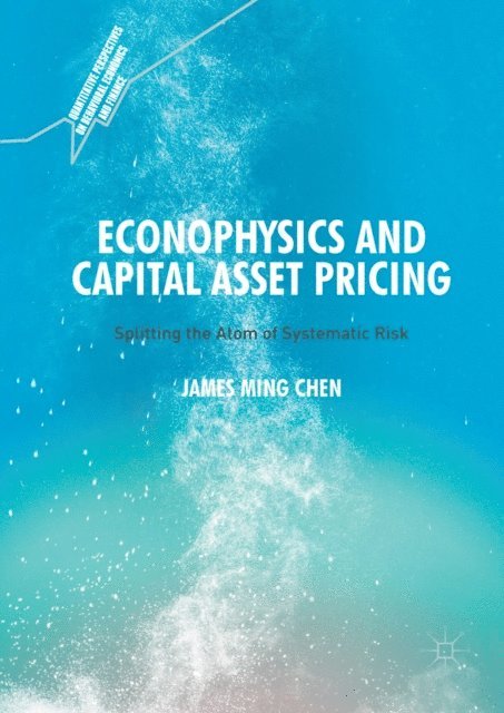 James Ming Chen - Econophysics and Capital Asset Pricing, E-bok