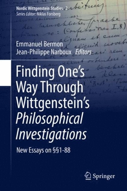 Jean-Philippe Narboux, Emmanuel Bermon - Finding One's Way Through Wittgenstein's Philosophical Investigations, E-bok