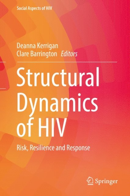 Clare Barrington, Deanna Kerrigan - Structural Dynamics of HIV, E-bok