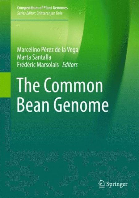 Frederic Marsolais, Marta Santalla, Marcelino Perez de la Vega - Common Bean Genome, E-bok