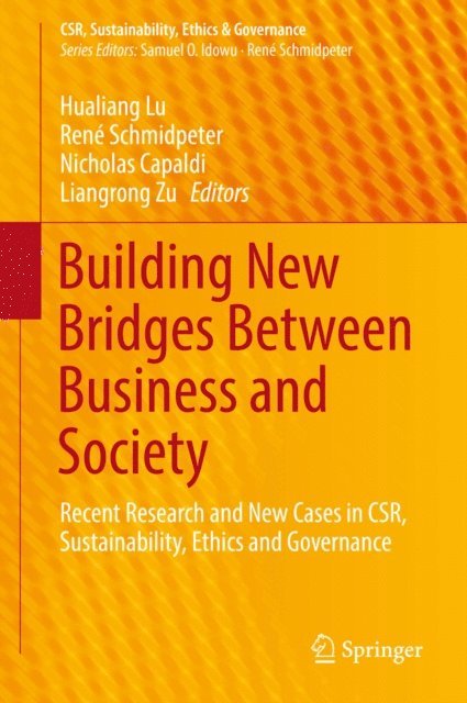 Liangrong Zu, Nicholas Capaldi, Rene Schmidpeter, Hualiang Lu - Building New Bridges Between Business and Society, E-bok
